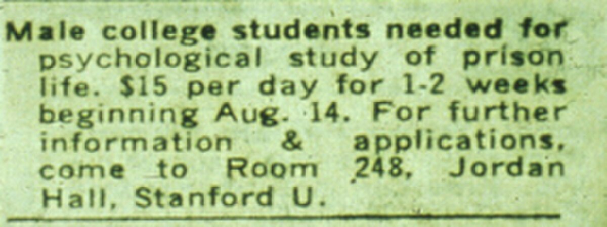 A newspaper advertisement recruits "Male college students needed for psychological study of prison life." It offers "$15 per day for 1-2 weeks beginning Aug. 14" and directs interested individuals to "Room 248, Jordan Hall, Stanford U." for further information and applications.