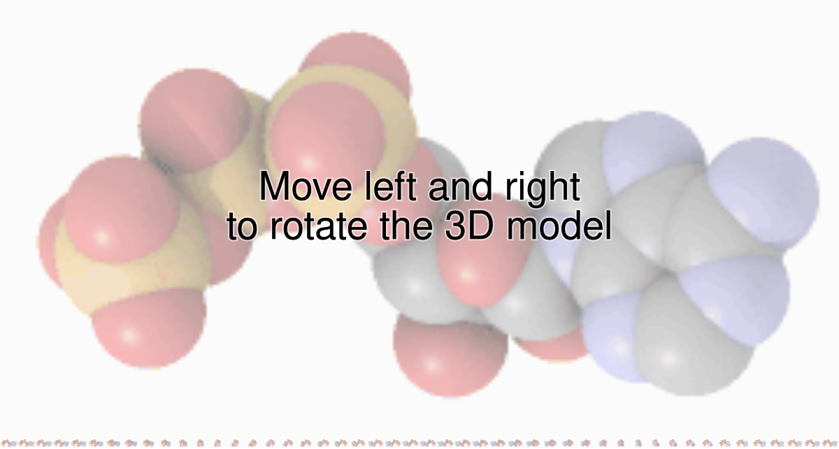 A 3D molecular model of Adenosine Triphosphate (ATP) with a prompt to "Move left and right to rotate the 3D model". The atoms are represented by spheres in various colors, indicating different elements.
